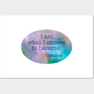 Positive Quote I Am What I Choose Carl Jung text Posters and Art